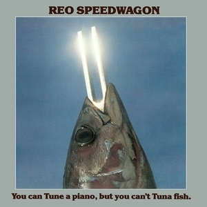 You Can Tune A Piano, But You Can't Tuna Fish (Vinyl)