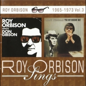 Roy Orbison Sings 1965 - 1973 Vol.3