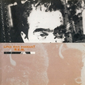 Lifes Rich Pageant (25th Anniversary Edition)