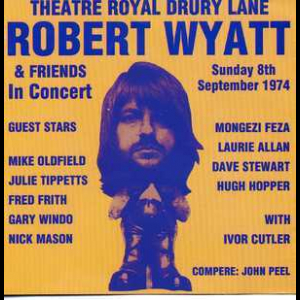 Robert Wyatt And Friends In Concert