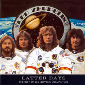 Latter Days The Best Of Led Zeppelin Volume Two