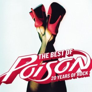 The Best Of Poison 20 Years Of Rock