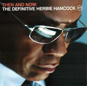 Then And Now The Definitive Herbie Hanckock