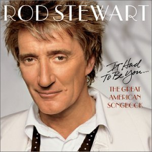 It Had To Be You... The Great American Songbook Vol. I