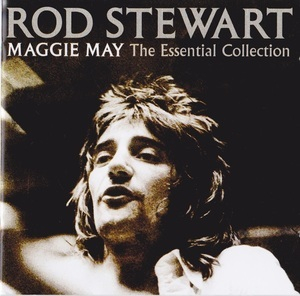 Maggie May (The Essential Collection)