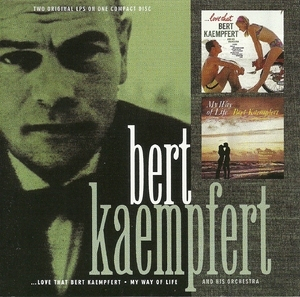 Love That Bert Kaempfert / My Way Of Life