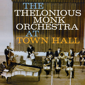 The Thelonious Monk Orchestra At Town Hall, 5 By Monk By 5,  (CD3)