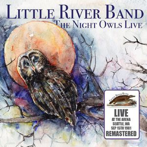 The Night Owls: Live At The Arena, Seattle, Wa 15 Sep '81 (Remastered) 