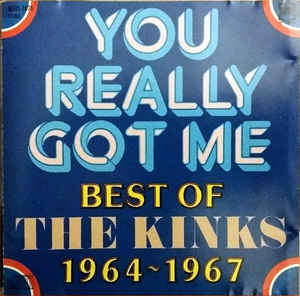 You Really Got Me Best Of The Kinks 1964-1967