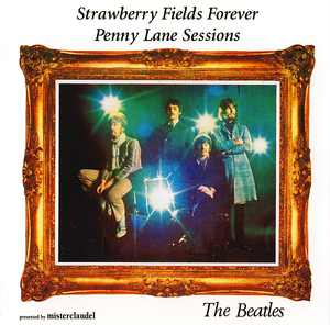 Strawberry Fields Forever / Penny Lane Sessions [2CD] 