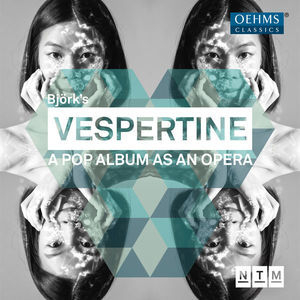 Vespertine A Pop Album As An Opera (Live)