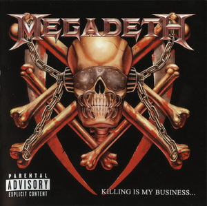 Killing Is My Business... And Business Is Good! (2002 Remastered)