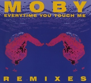 Everytime You Touch Me (Remixes)