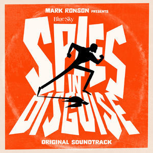 Mark Ronson Presents The Music Of - Spies In Disguise