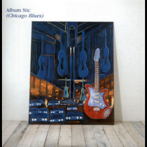 Blue Guitars [11 CD Boxset] - Album 06 - Chicago Blues