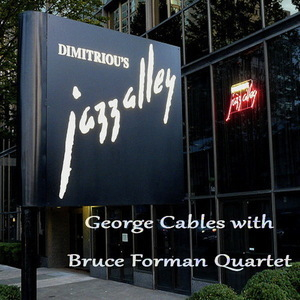 George Cables quartet with Bruce Forman - Dimitriou's Jazz Alley Seattle, WA, FM