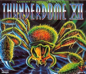 Thunderdome XII - Caught In The Web Of Death