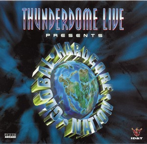 Thunderdome - Live Presents Global Hardcore Nation