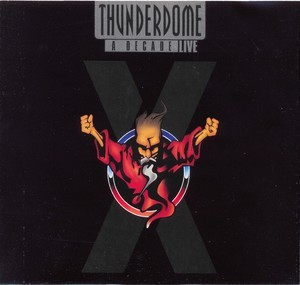 Thunderdome X - A Decade - Live