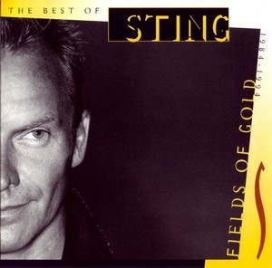 The Best Of Sting 1984-1994:Fields Of Gold