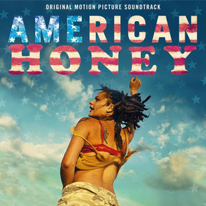 American Honey (Original Motion Picture Soundtrack)