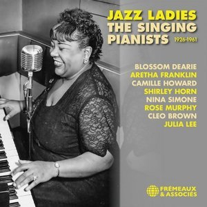 Jazz Ladies, the Singing Pianists 1926-1961