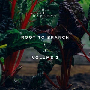 Root To Branch, Vol. 2