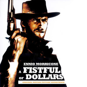 A Fistful of Dollars (Original Motion Picture Soundtrack) (Remastered)