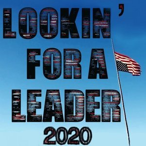 Lookin for a Leader 2020