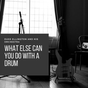 What Else Can You Do With a Drum