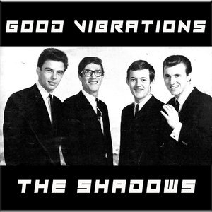 Good Vibrations, The Shadows