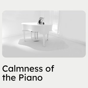 Calmness of the Piano