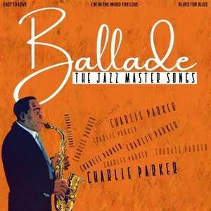Ballade (The Jazz Master Songs)