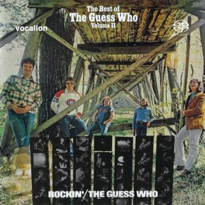 Rockin & The Best Of The Guess Who Volume II
