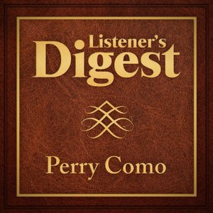 Listener's Digest - Perry Como