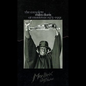 The Complete Miles Davis At Montreux: 1973-1991