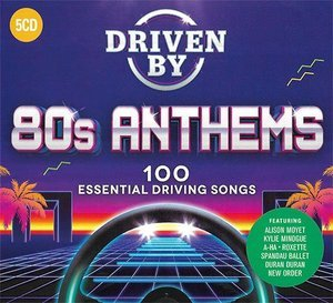 Driven By - 80s Anthems