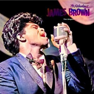The Fabulous James Brown: Early Singles 1956-1962 Vol.2
