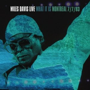 What It Is: Montreal - Live at Theatre St-Denis, Canada - July 7, 1983