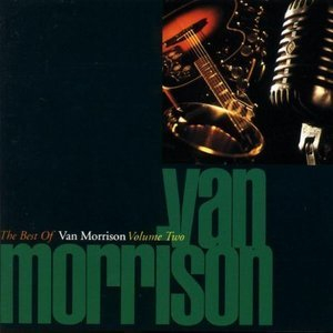 The Best Of Van Morrison Volume 2