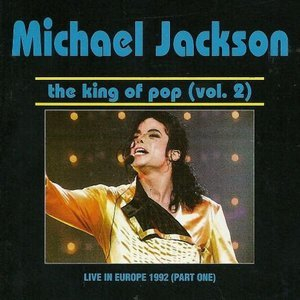 The King Of Pop (Vol. 2): Live In Europe 1992 (Part One)