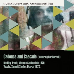 Cadence And Cascade (Feat. Boz Burrell)