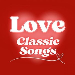Love Classic Songs