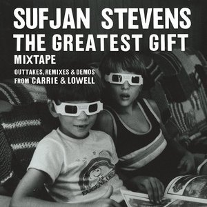 The Greatest Gift Mixtape: Outatkes, Remixes & Demos From Carrie & Lowell