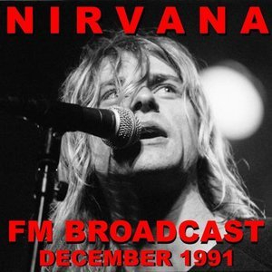 Nirvana FM Broadcast December 1991