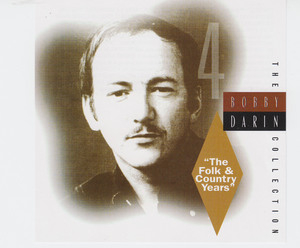 The Bobby Darin Collection - 'the Folk & Country Years ' (CD4)