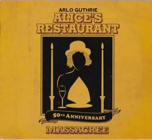 Alice's Restaurant 50th Anniversary Massacree