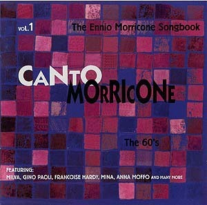 Canto Morricone - Vol.1 - The 60's