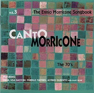 Canto Morricone - Vol.3 - The 70's