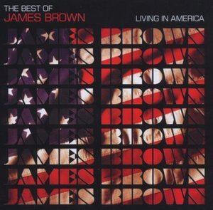 Living In America-The Best Of